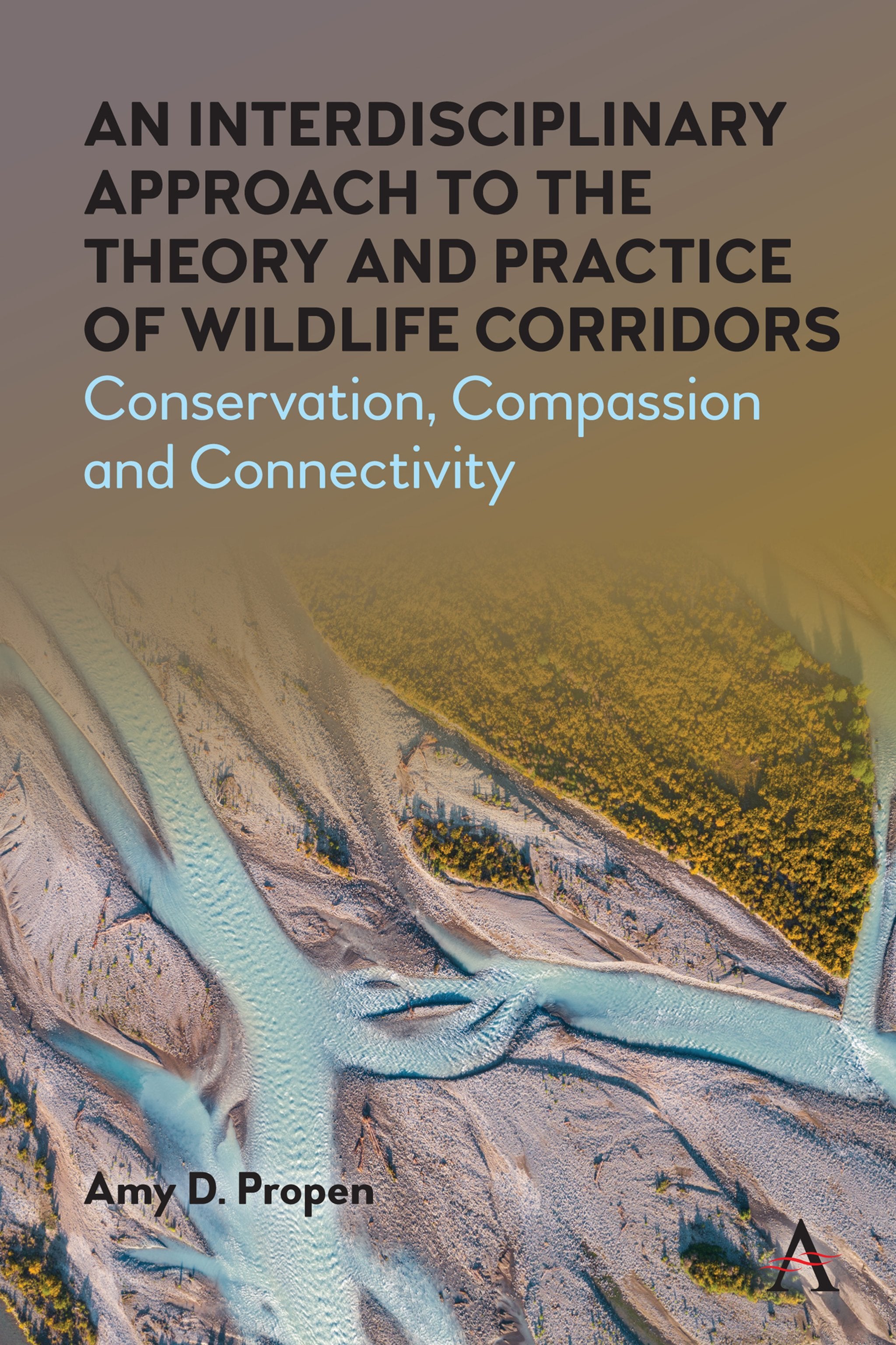 Cover image for An Interdisciplinary Approach to the Theory and Practice of Wildlife Corridors ISBN 9781785279188